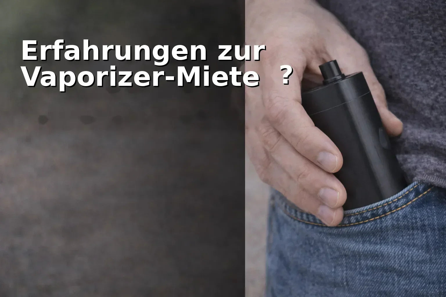 9 Erfahrungen Vaporizer mieten – was Nutzer wirklich berichten