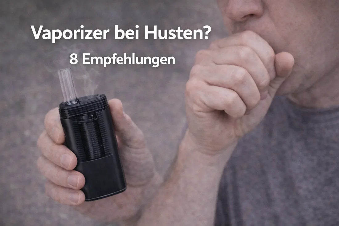 8 Empfehlungen: Vaporizer bei Husten – worauf wirklich achten?