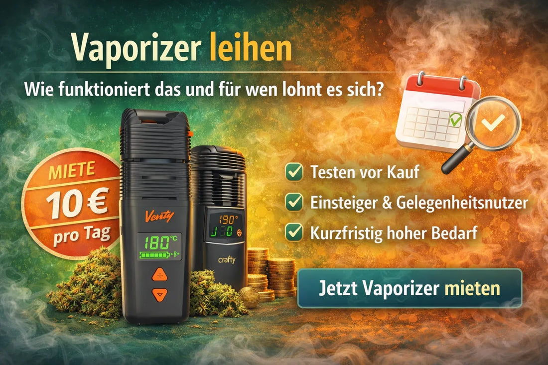 Vaporizer leihen – Wie funktioniert das und für wen lohnt es sich?